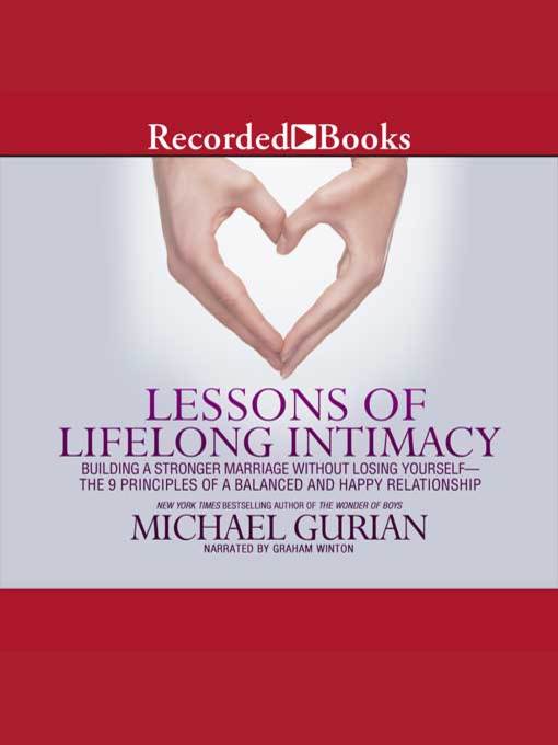 Title details for Lessons of Lifelong Intimacy by Michael Gurian - Wait list